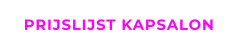 PRIJSLIJST KAPSALON